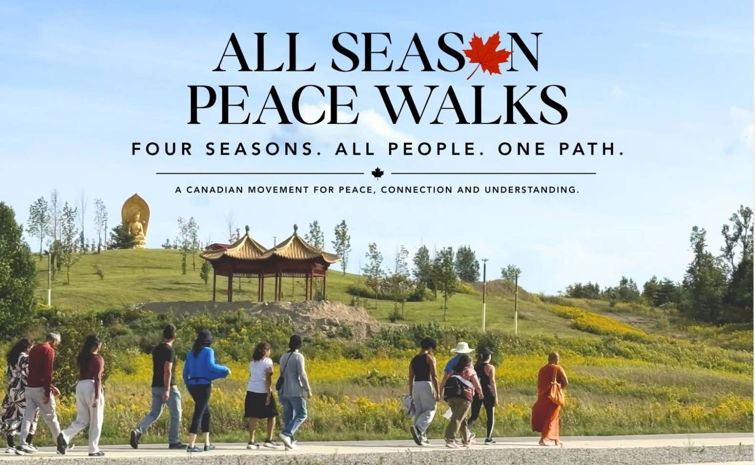 All Season Peace Walks. Four seasons. All people. One path. A Canadian movement for peace, connection and understanding. Bhante Bodhicitta and a group of walkers on the path at Wutai Shan Buddhist Garden.